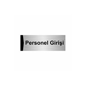 Personel Girişi 10x20cm Gümüş Renk Metal Yönlendirme Levhası