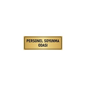 Metal Yönlendirme Levhası, Departman Kapı İsimliği Personel Soyunma Odası 7x20 Cm Altın Renk