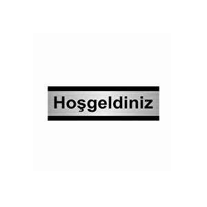 Hoşgeldiniz 7x20cm Gümüş Renk Metal Yönlendirme Levhası