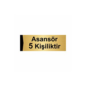 Asansör 5 Kişiliktir 7x20cm Altın Renk Metal Yönlendirme Levhası