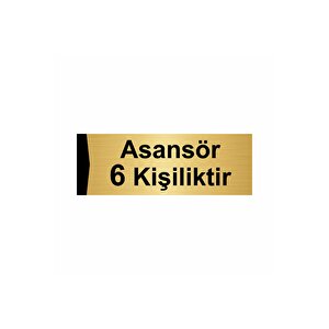 Asansör 6 Kişiliktir 7x20cm Altın Renk Metal Yönlendirme Levhası