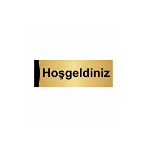 Hoşgeldiniz 7x20cm Altın Renk Metal Yönlendirme Levhası