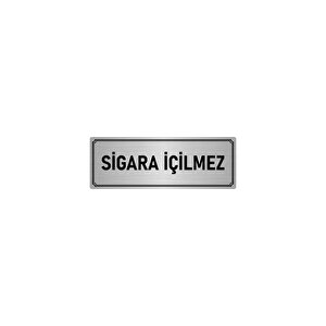 Metal Yönlendirme Levhası, Departman Kapı İsimliği Sigara İçilmez 7x20 Cm Gümüş Renk