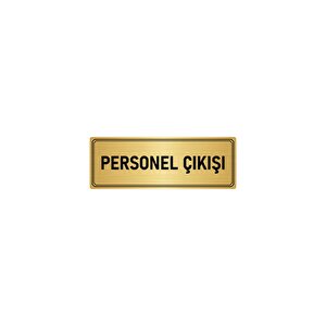 Metal Yönlendirme Levhası, Departman Kapı İsimliği Personel Çıkışı 10x20 Cm Altın Renk