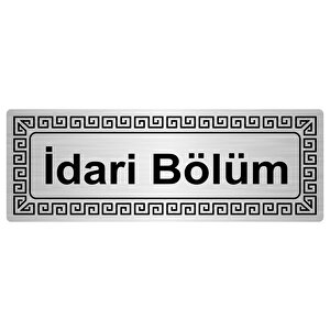 İdari Bölüm 7cmx20cm Metal Yönlendi̇rme Levhasi Gümüş Renk Metal