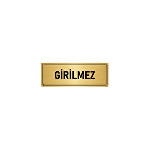Metal Yönlendirme Levhası, Departman Kapı İsimliği Girilmez 5x20 Cm Altın Renk
