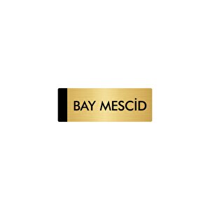 Metal Yönlendirme Levhası, Departman Kapı Isimliği Bay Mescid 5x20 Cm Altın Renk