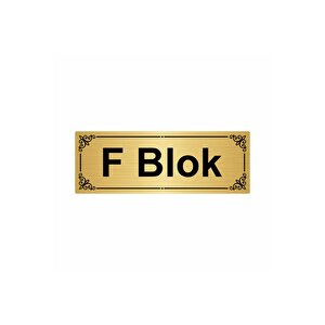 F Blok 7x20cm Altın Renk Metal Yönlendirme Levhası
