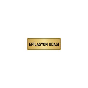 Metal Yönlendirme Levhası, Departman Kapı İsimliği Epilasyon Odası 5x20 Cm Altın Renk