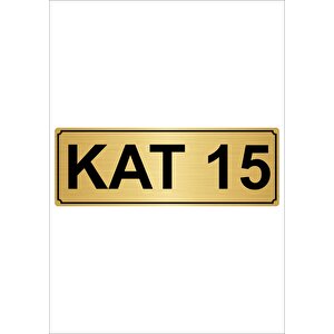 Kat 15  7cmx20cm Metal Yönlendirme Levhası Altın Renk