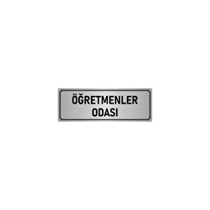Metal Yönlendirme Levhası, Departman Kapı İsimliği Öğretmenler Odası 7x20 Cm Gümüş Renk