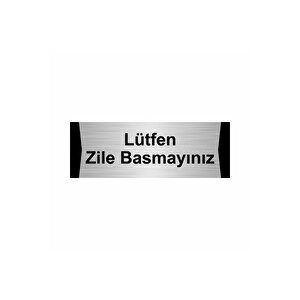 Lütfen Zile Basmayınız 10x20cm Gümüş Renk Metal Yönlendirme Levhası