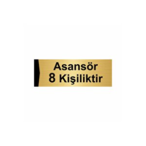 Asansör 8 Kişiliktir 7x20cm Altın Renk Metal Yönlendirme Levhası