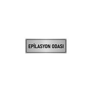 Metal Yönlendirme Levhası, Departman Kapı İsimliği Epilasyon Odası 5x20 Cm Gümüş Renk