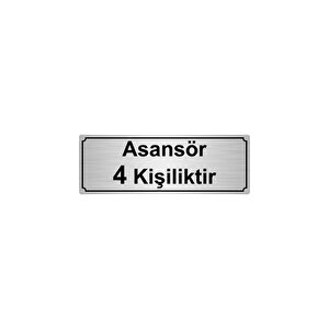 Asansör 4 Ki̇şi̇li̇kti̇r Yönlendi̇rme Levhasi 10cmx20cm Gümüş Renk Metal
