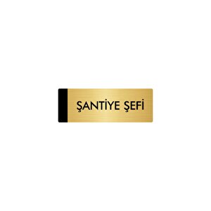 Metal Yönlendirme Levhası, Departman Kapı Isimliği Şantiye Şefi 5x20 Cm Altın Renk