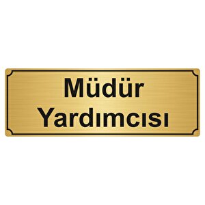 Müdür Yardimcisi Yönlendi̇rme Levhasi 7cmx20cm Altin Renk Metal