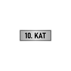 Metal Yönlendirme Levhası, Departman Kapı İsimliği 10. Kat 7x20 Cm Gümüş Renk