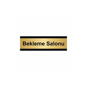 Bekleme Salonu 5x20cm Altın Renk Metal Yönlendirme Levhası
