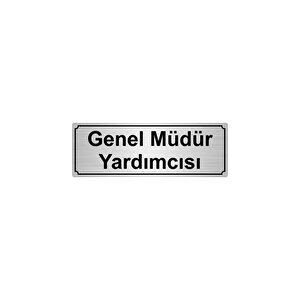 Genel Müdür Yardimcisi Yönlendi̇rme Levhasi 7cmx20cmgümüş Renk Metal