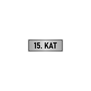 Metal Yönlendirme Levhası, Departman Kapı İsimliği 15. Kat 10x20 Cm Gümüş Renk