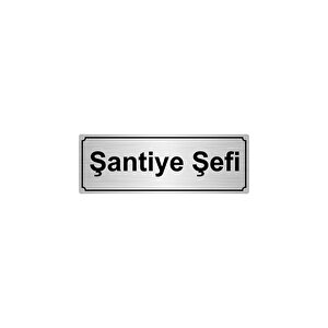Şanti̇ye Şefi̇ Yönlendi̇rme Levhasi 10cmx20cm Gümüş Renk Metal