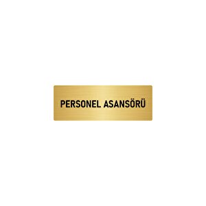 Metal Yönlendirme Levhası, Departman Kapı İsimliği Personel Asansörü 10x20 Cm Altın Renk