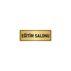 Metal Yönlendirme Levhası, Departman Kapı İsimliği Eğitim Salonu 7x20 Cm Altın Renk