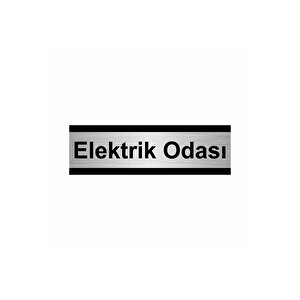 Elektrik Odası 5x20cm Gümüş Renk Metal Yönlendirme Levhası