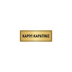 Metal Yönlendirme Levhası, Departman Kapı İsimliği Kapıyı Kapatınız 5x20 Cm Altın Renk