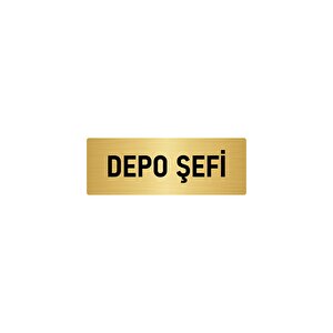 Metal Yönlendirme Levhası, Departman Kapı İsimliği Depo Şefi 10x20 Cm Altın Renk
