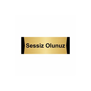 Sessiz Olunuz 5x20cm Altın Renk Metal Yönlendirme Levhası