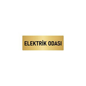 Metal Yönlendirme Levhası, Departman Kapı İsimliği Elektrik Odası 5x20 Cm Altın Renk