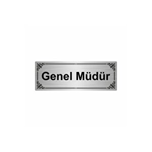 Genel Müdür 7x20cm Gümüş Renk Metal Yönlendirme Levhası