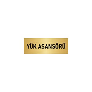 Metal Yönlendirme Levhası, Departman Kapı İsimliği Yük Asansörü 7x20 Cm Altın Renk