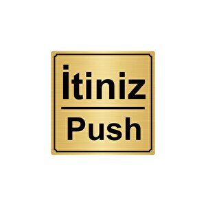İti̇ni̇z/push 15cmx15cm Metal Yönlendi̇rme Levhasi Altin Renk Metal