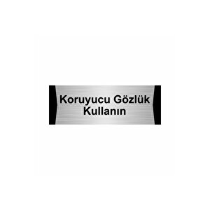 Koruyucu Gözlük Kullanın 7x20cm Gümüş Renk Metal Yönlendirme Levhası
