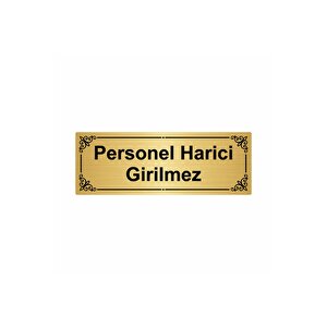 Personel Harici Girilmez 7x20cm Gümüş Renk Metal Yönlendirme Levhası