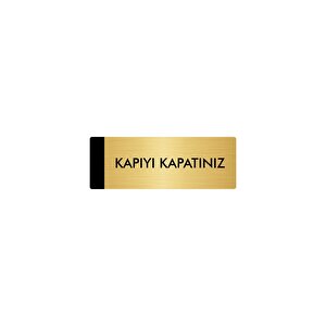 Metal Yönlendirme Levhası, Departman Kapı Isimliği Kapıyı Kapatınız 10x20 Cm Altın Renk