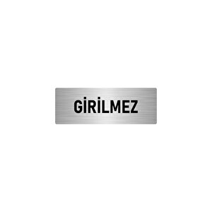 Metal Yönlendirme Levhası, Departman Kapı İsimliği Girilmez 5x20 Cm Gümüş Renk