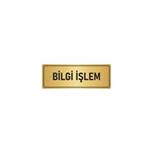 Metal Yönlendirme Levhası, Departman Kapı İsimliği Bilgi İşlem 7x20 Cm Altın Renk