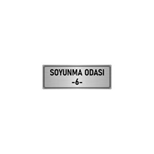 Metal Yönlendirme Levhası, Departman Kapı İsimliği Soyunma Odası 6 5x20 Cm Gümüş Renk