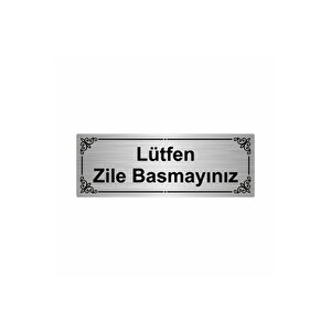 Lütfen Zile Basmayınız 7x20cm Gümüş Renk Metal Yönlendirme Levhası