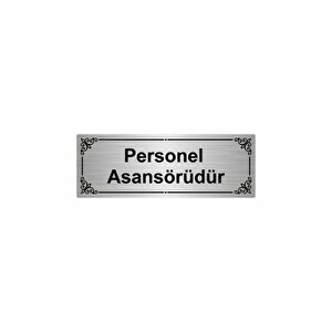 Personel Asansörüdür 7x20cm Gümüş Renk Metal Yönlendirme Levhası