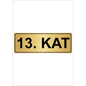 13.kat  5cmx20cm Metal Yönlendirme Levhası Altın Renk
