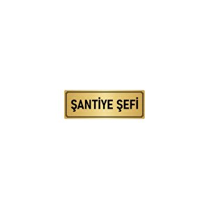 Metal Yönlendirme Levhası, Departman Kapı İsimliği Şantiye Şefi 5x20 Cm Altın Renk