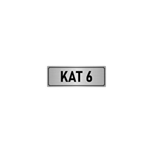 Metal Yönlendirme Levhası, Departman Kapı İsimliği Kat 6 7x20 Cm Gümüş Renk