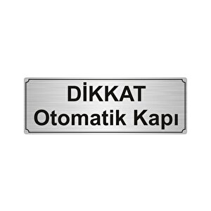 Si̇kkat Otomati̇k Kapi Yönlendi̇rme Levhasi 10cmx20cm Gümüş Renk Metal