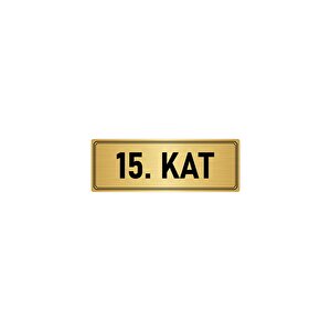 Metal Yönlendirme Levhası, Departman Kapı İsimliği 15. Kat 7x20 Cm Altın Renk
