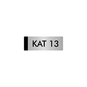 Metal Yönlendirme Levhası, Departman Kapı Isimliği Kat 13 5x20 Cm Gümüş Renk